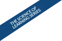 The Science of Learning Series